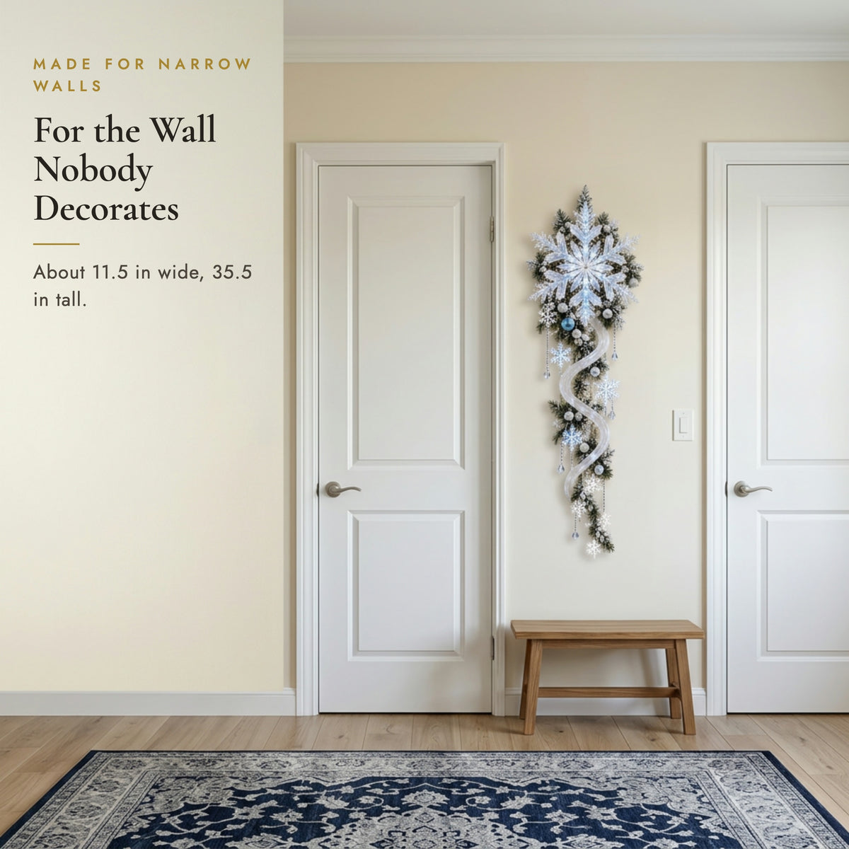 Snowfall Cascade hung on a narrow wall between two interior doors above a bench, about 11.5 in wide and 35.5 in tall